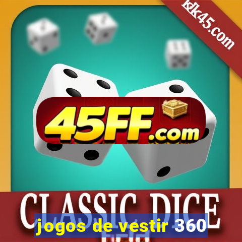 jogos de vestir 360
